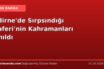 Edirne'de Sırpsındığı Zaferi'nin Kahramanları Anıldı