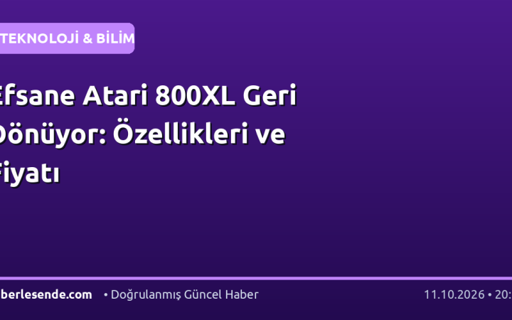 Efsane Atari 800XL Geri Dönüyor: Özellikleri ve Fiyatı
