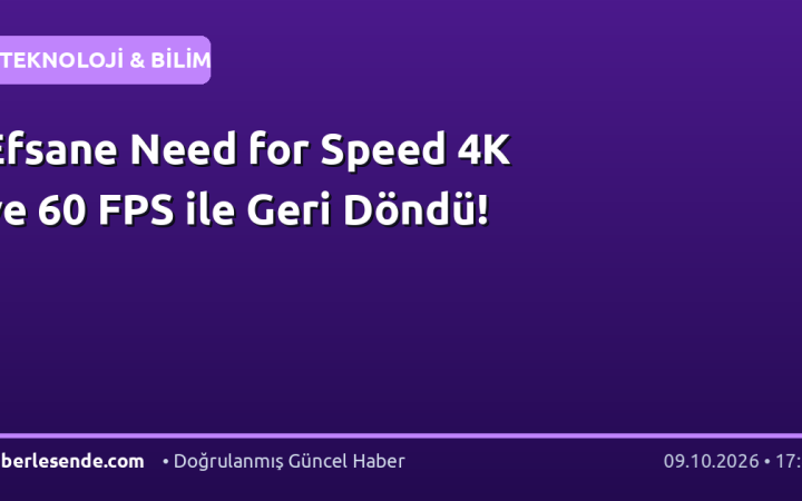 Efsane Need for Speed 4K ve 60 FPS ile Geri Döndü!