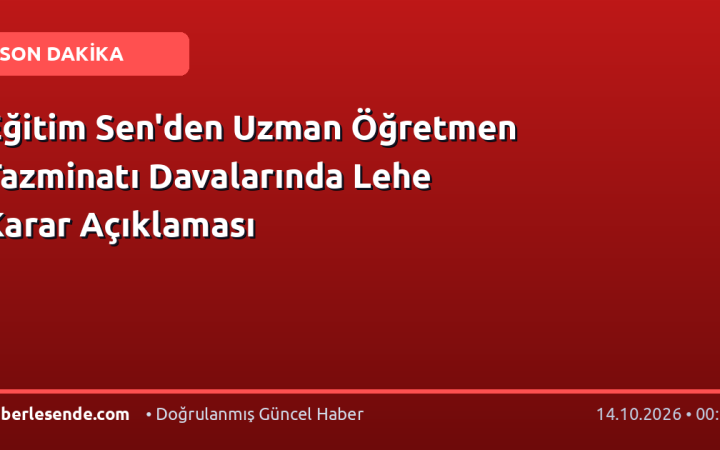 Eğitim Sen'den Uzman Öğretmen Tazminatı Davalarında Lehe Karar Açıklaması