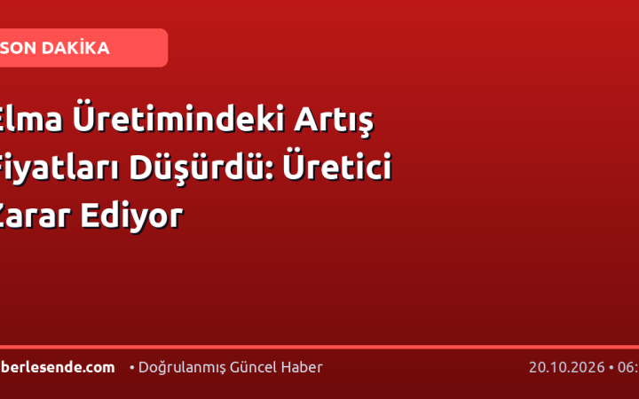 Elma Üretimindeki Artış Fiyatları Düşürdü: Üretici Zarar Ediyor