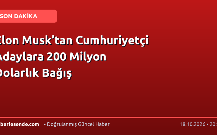 Elon Musk’tan Cumhuriyetçi Adaylara 200 Milyon Dolarlık Bağış
