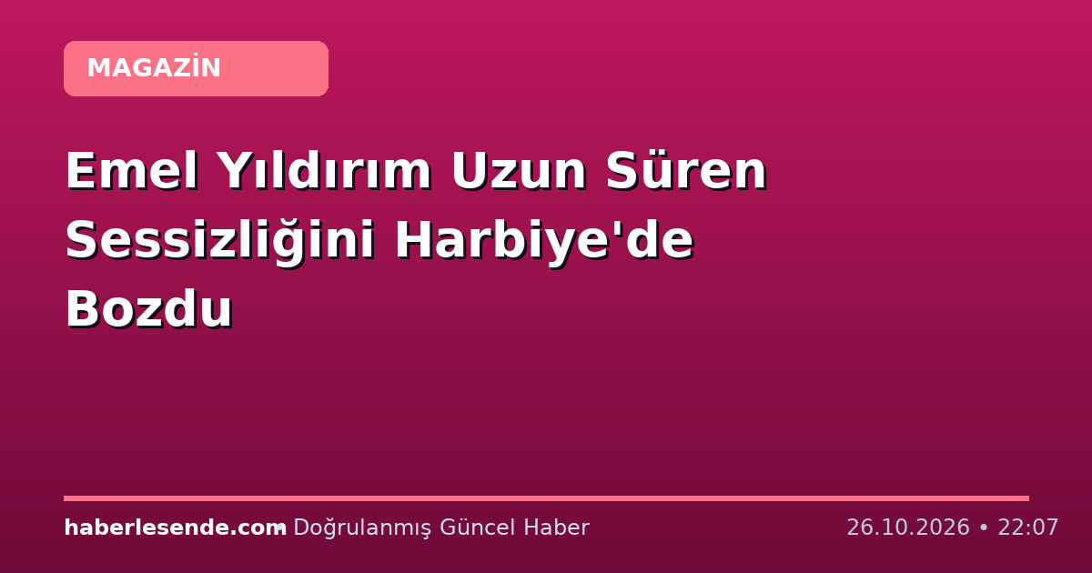 Emel Yıldırım Uzun Süren Sessizliğini Harbiye'de Bozdu