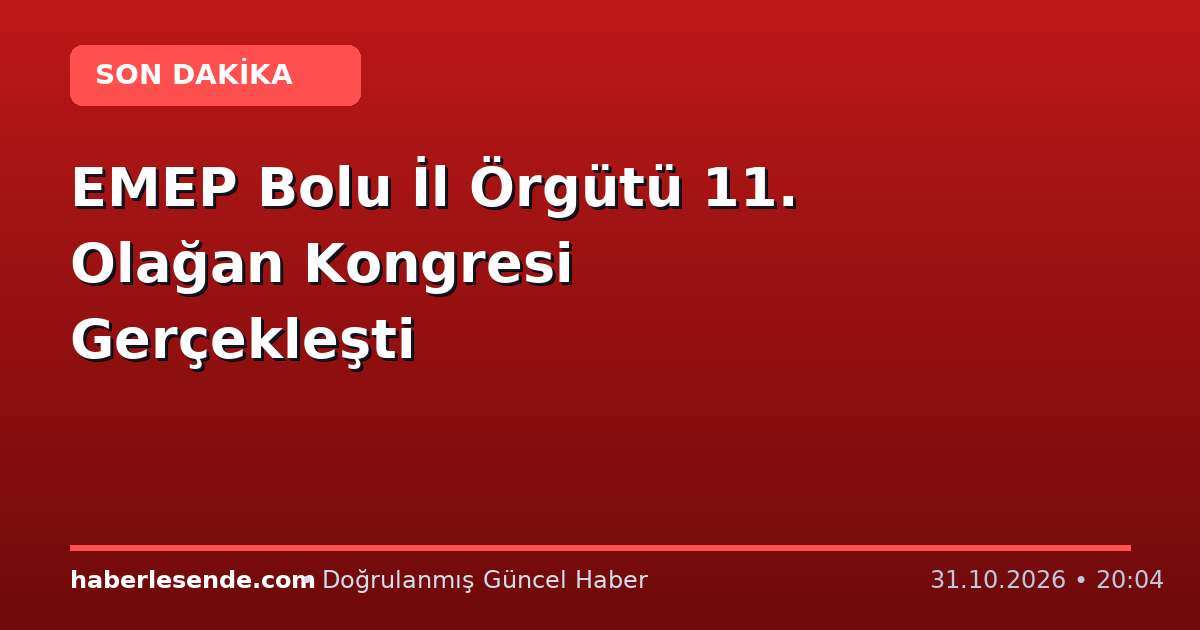 EMEP Bolu İl Örgütü 11. Olağan Kongresi Gerçekleşti