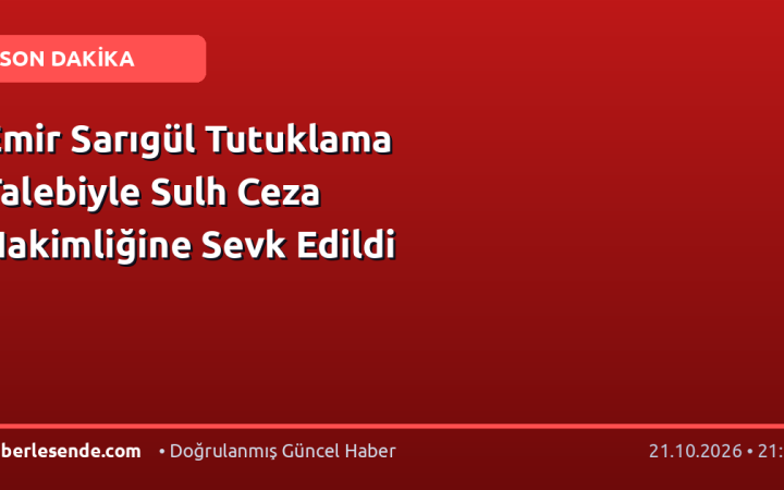 Emir Sarıgül Tutuklama Talebiyle Sulh Ceza Hakimliğine Sevk Edildi