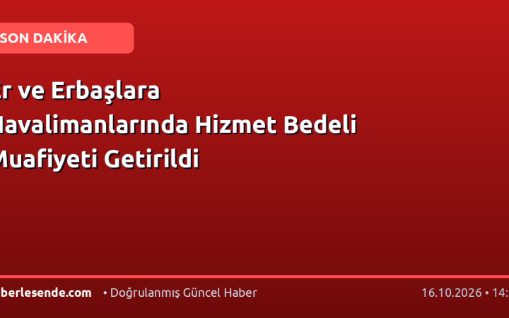 Er ve Erbaşlara Havalimanlarında Hizmet Bedeli Muafiyeti Getirildi