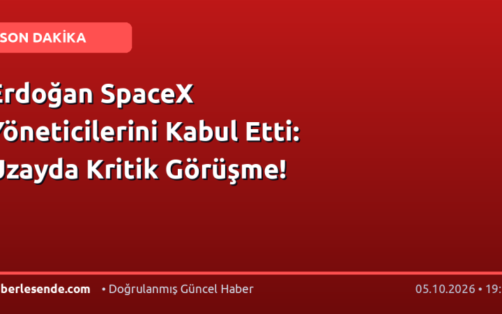 Erdoğan SpaceX Yöneticilerini Kabul Etti: Uzayda Kritik Görüşme!