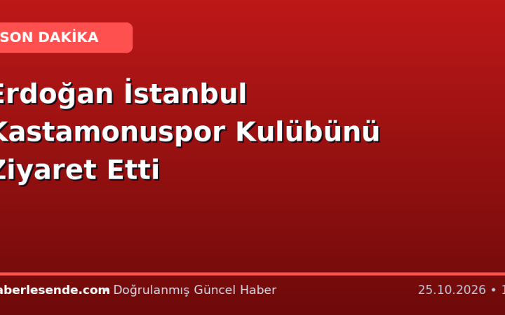 Erdoğan İstanbul Kastamonuspor Kulübünü Ziyaret Etti