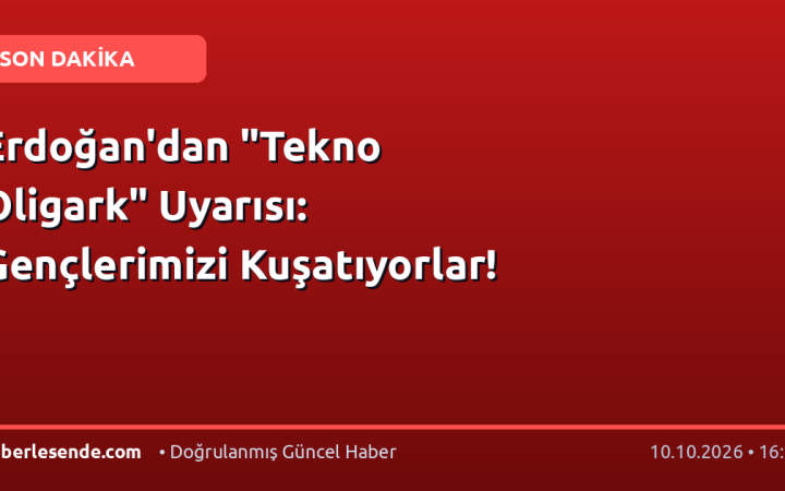 Erdoğan'dan "Tekno Oligark" Uyarısı: Gençlerimizi Kuşatıyorlar!