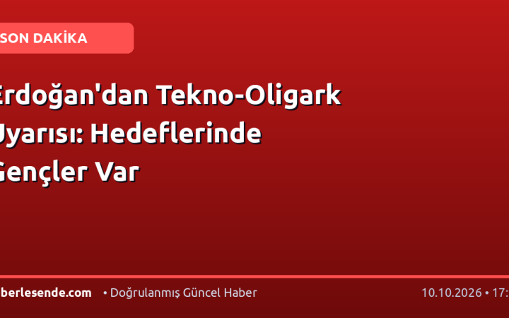 Erdoğan'dan Tekno-Oligark Uyarısı: Hedeflerinde Gençler Var