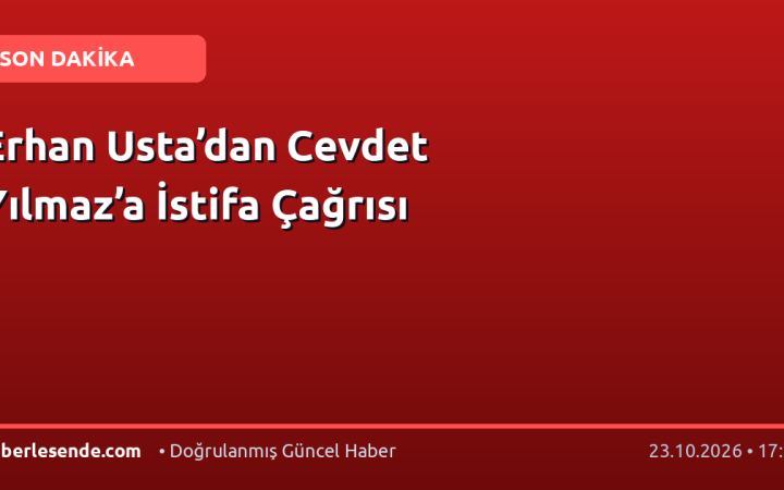 Erhan Usta’dan Cevdet Yılmaz’a İstifa Çağrısı