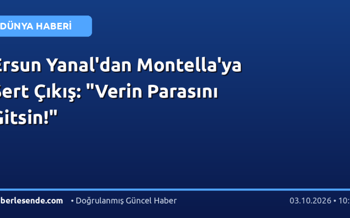 Ersun Yanal'dan Montella'ya Sert Çıkış: "Verin Parasını Gitsin!"