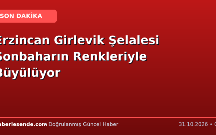 Erzincan Girlevik Şelalesi Sonbaharın Renkleriyle Büyülüyor