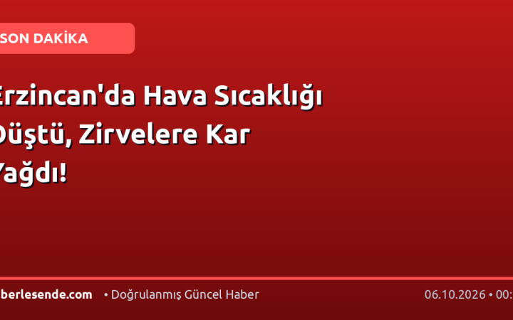 Erzincan'da Hava Sıcaklığı Düştü, Zirvelere Kar Yağdı!