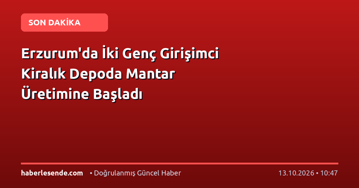 Erzurum'da İki Genç Girişimci Kiralık Depoda Mantar Üretimine Başladı