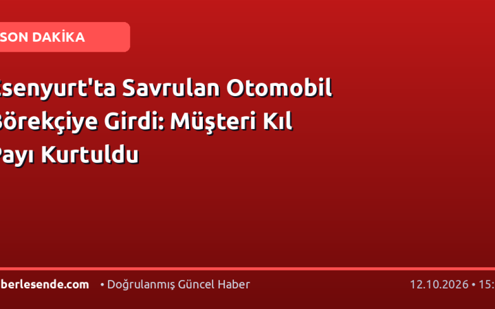 Esenyurt'ta Savrulan Otomobil Börekçiye Girdi: Müşteri Kıl Payı Kurtuldu