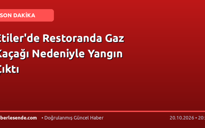 Etiler'de Restoranda Gaz Kaçağı Nedeniyle Yangın Çıktı