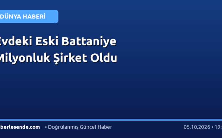 Evdeki Eski Battaniye Milyonluk Şirket Oldu