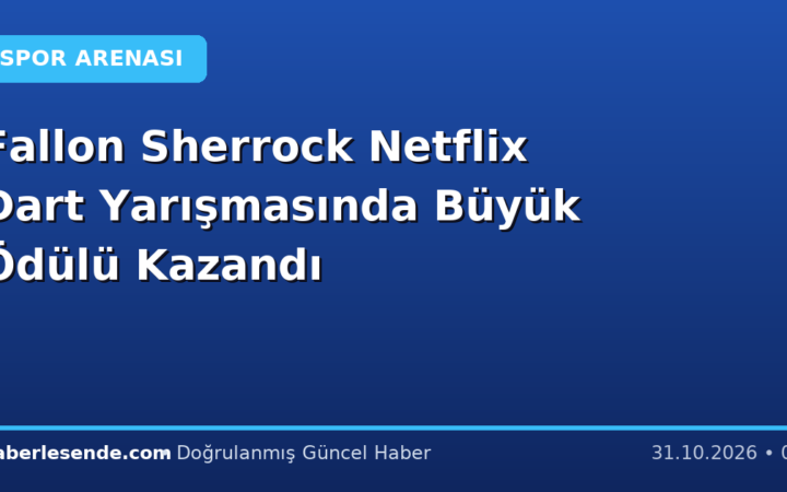 Fallon Sherrock Netflix Dart Yarışmasında Büyük Ödülü Kazandı