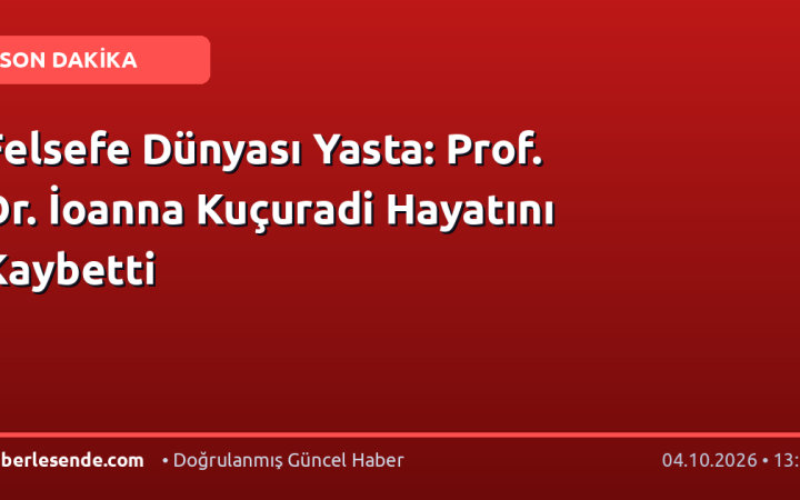 Felsefe Dünyası Yasta: Prof. Dr. İoanna Kuçuradi Hayatını Kaybetti