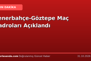 Fenerbahçe-Göztepe Maç Kadroları Açıklandı