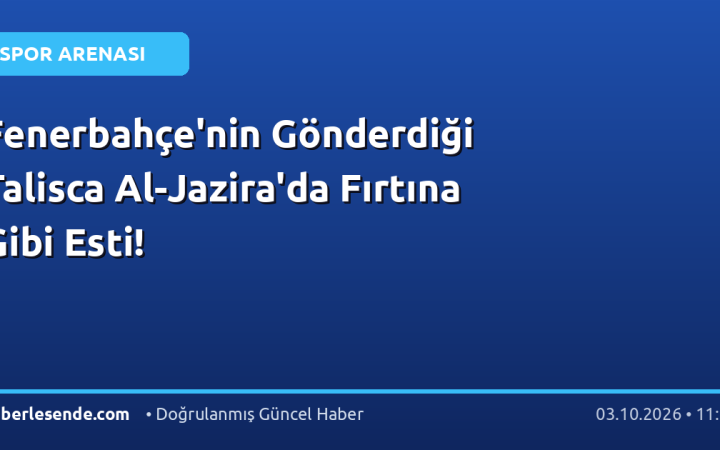 Fenerbahçe'nin Gönderdiği Talisca Al-Jazira'da Fırtına Gibi Esti!