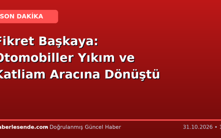 Fikret Başkaya: Otomobiller Yıkım ve Katliam Aracına Dönüştü