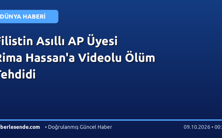 Filistin Asıllı AP Üyesi Rima Hassan'a Videolu Ölüm Tehdidi