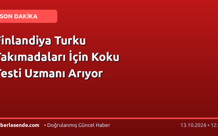 Finlandiya Turku Takımadaları İçin Koku Testi Uzmanı Arıyor