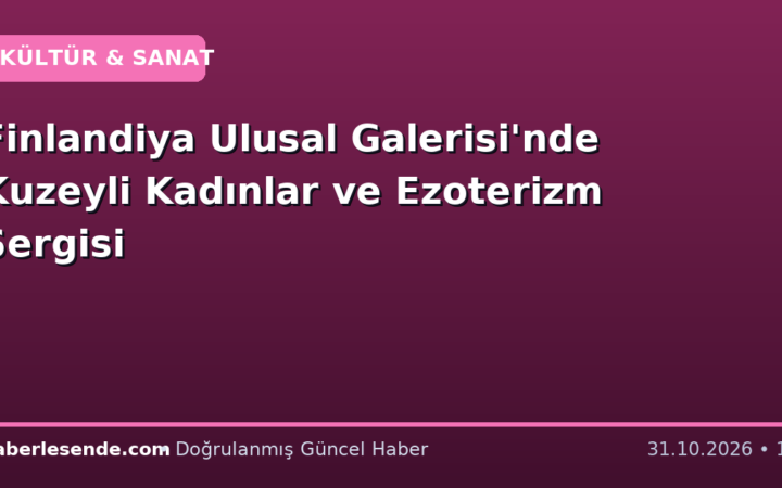 Finlandiya Ulusal Galerisi'nde Kuzeyli Kadınlar ve Ezoterizm Sergisi