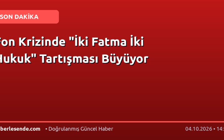 Fon Krizinde "İki Fatma İki Hukuk" Tartışması Büyüyor