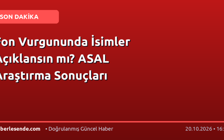 Fon Vurgununda İsimler Açıklansın mı? ASAL Araştırma Sonuçları
