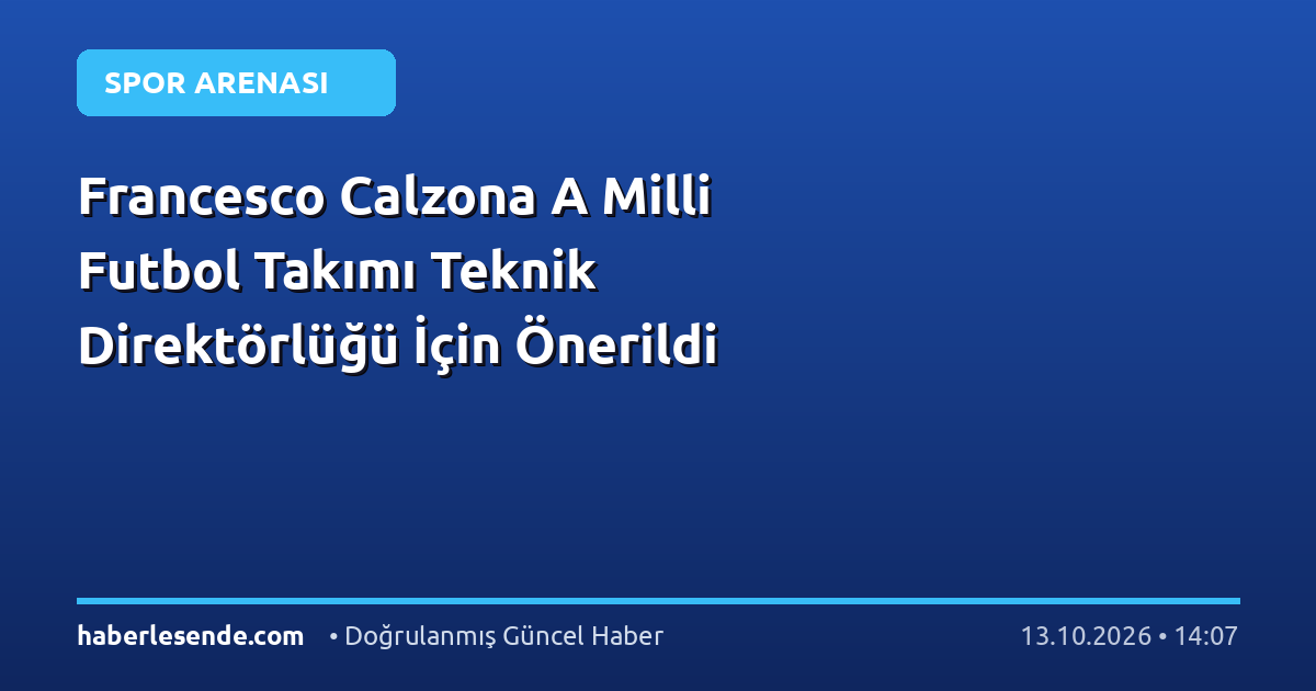 Francesco Calzona A Milli Futbol Takımı Teknik Direktörlüğü İçin Önerildi
