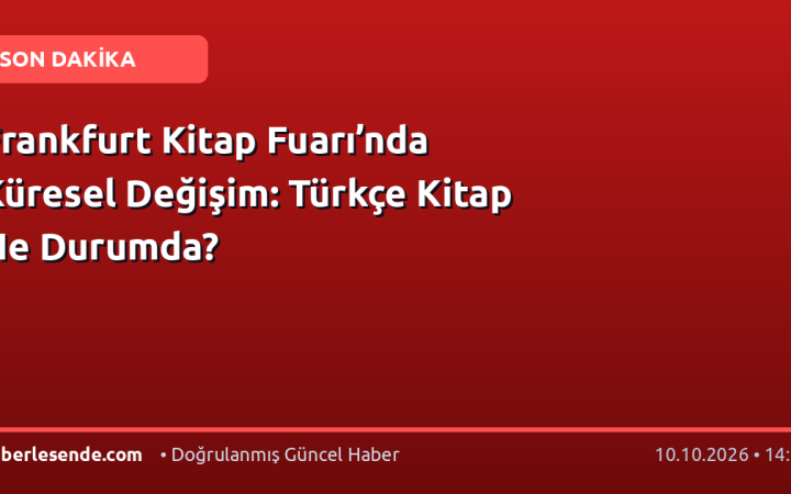 Frankfurt Kitap Fuarı’nda Küresel Değişim: Türkçe Kitap Ne Durumda?