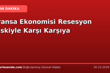 Fransa Ekonomisi Resesyon Riskiyle Karşı Karşıya
