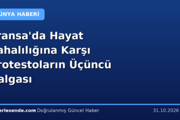 Fransa'da Hayat Pahalılığına Karşı Protestoların Üçüncü Dalgası