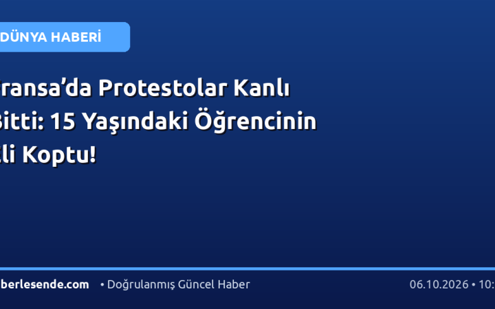 Fransa’da Protestolar Kanlı Bitti: 15 Yaşındaki Öğrencinin Eli Koptu!