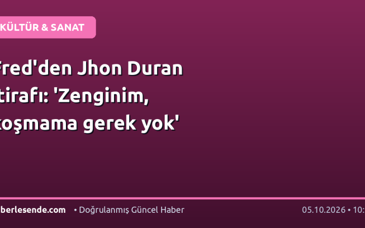 Fred'den Jhon Duran itirafı: 'Zenginim, koşmama gerek yok'