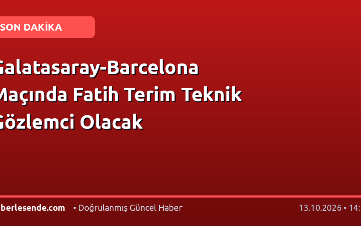 Galatasaray-Barcelona Maçında Fatih Terim Teknik Gözlemci Olacak