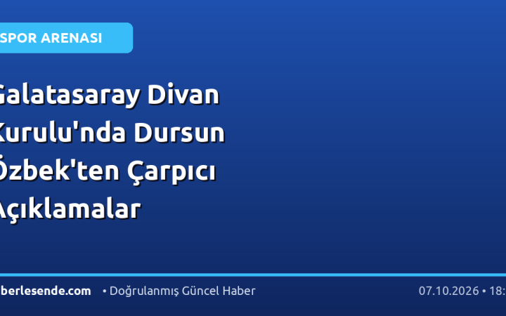 Galatasaray Divan Kurulu'nda Dursun Özbek'ten Çarpıcı Açıklamalar