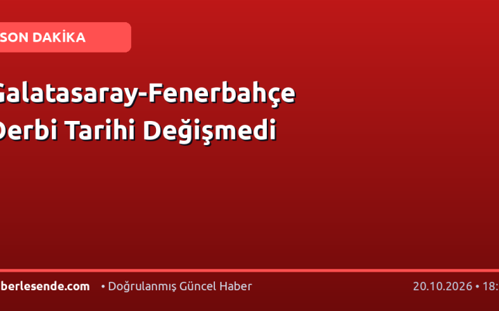 Galatasaray-Fenerbahçe Derbi Tarihi Değişmedi