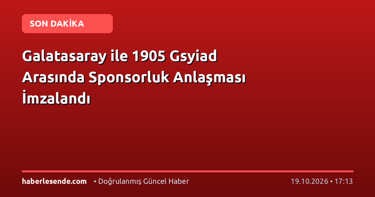 Galatasaray ile 1905 Gsyiad Arasında Sponsorluk Anlaşması İmzalandı