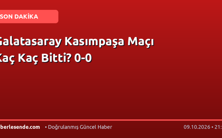Galatasaray Kasımpaşa Maçı Kaç Kaç Bitti? 0-0