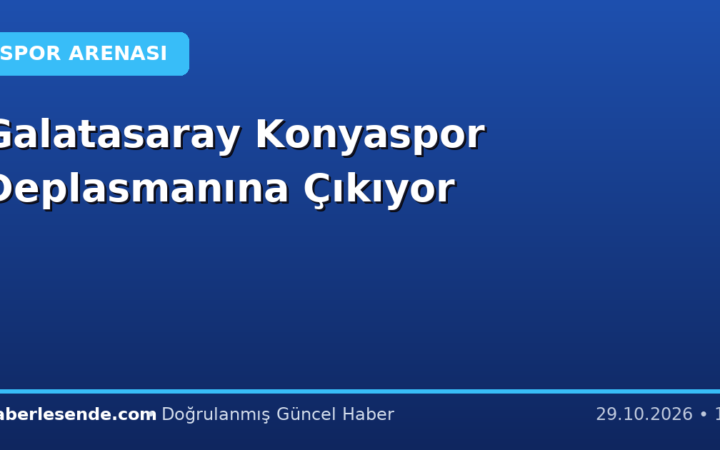 Galatasaray Konyaspor Deplasmanına Çıkıyor