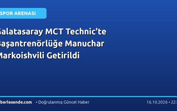 Galatasaray MCT Technic'te Başantrenörlüğe Manuchar Markoishvili Getirildi