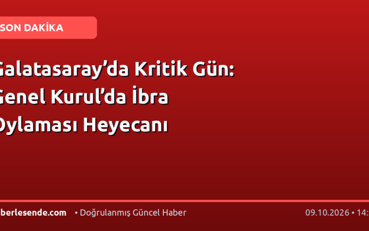 Galatasaray’da Kritik Gün: Genel Kurul’da İbra Oylaması Heyecanı
