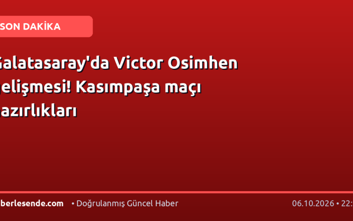 Galatasaray'da Victor Osimhen gelişmesi! Kasımpaşa maçı hazırlıkları