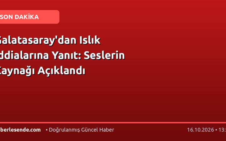 Galatasaray'dan Islık İddialarına Yanıt: Seslerin Kaynağı Açıklandı