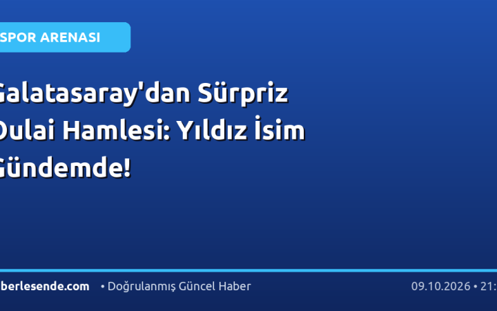 Galatasaray'dan Sürpriz Oulai Hamlesi: Yıldız İsim Gündemde!