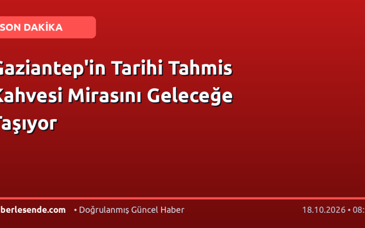 Gaziantep'in Tarihi Tahmis Kahvesi Mirasını Geleceğe Taşıyor